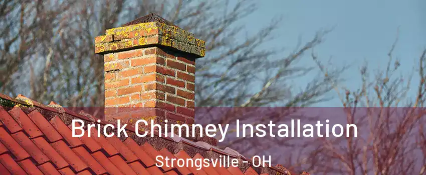  Brick Chimney Installation Strongsville - OH