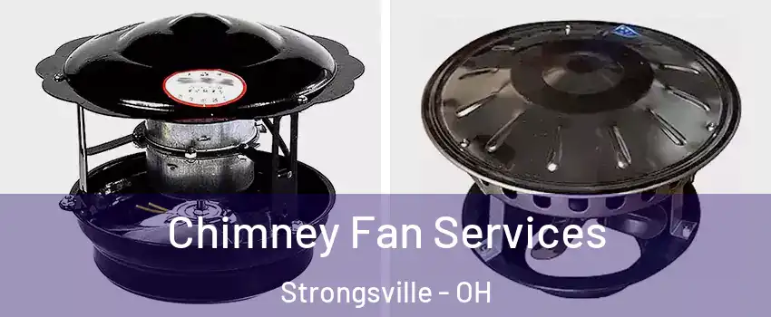 Chimney Fan Services Strongsville - OH