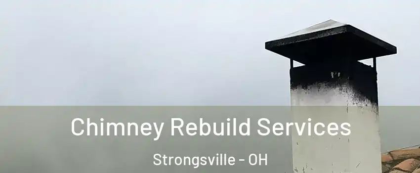  Chimney Rebuild Services Strongsville - OH