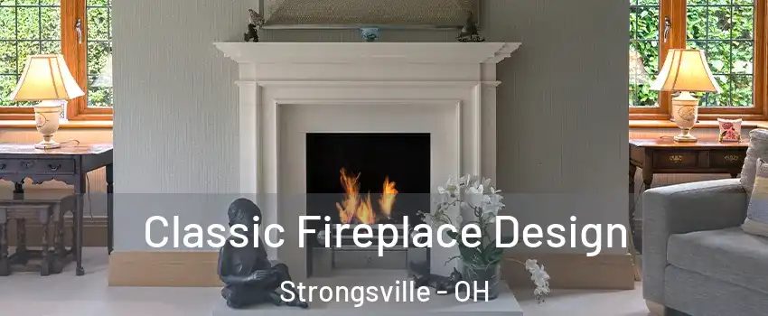  Classic Fireplace Design Strongsville - OH
