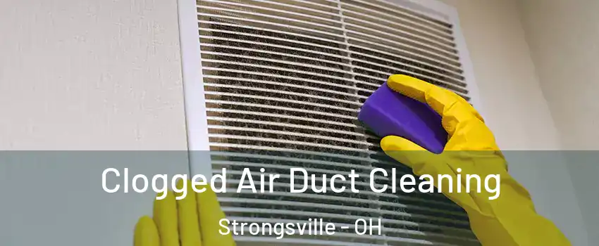  Clogged Air Duct Cleaning Strongsville - OH