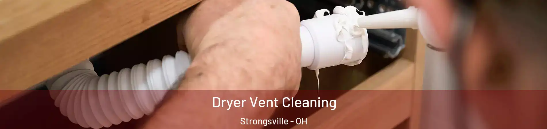  Dryer Vent Cleaning Strongsville - OH