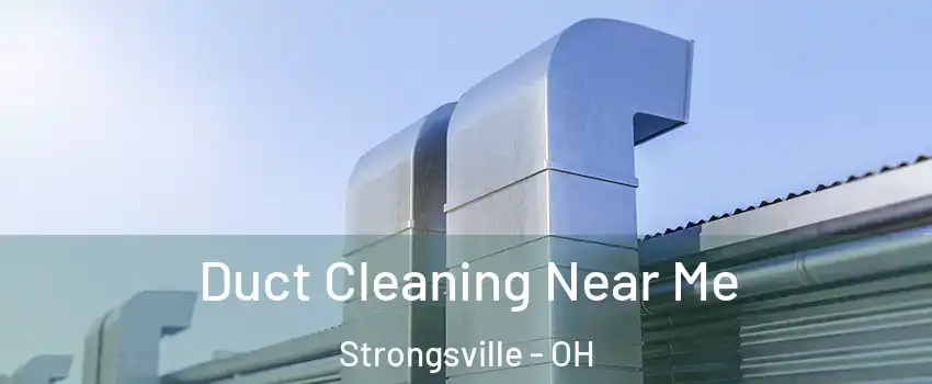 Duct Cleaning Near Me Strongsville - OH