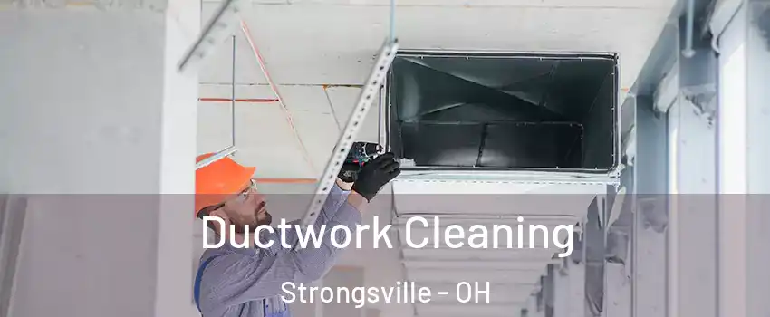 Ductwork Cleaning Strongsville - OH
