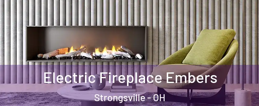  Electric Fireplace Embers Strongsville - OH