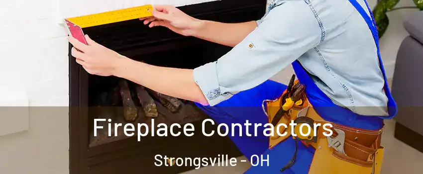  Fireplace Contractors Strongsville - OH