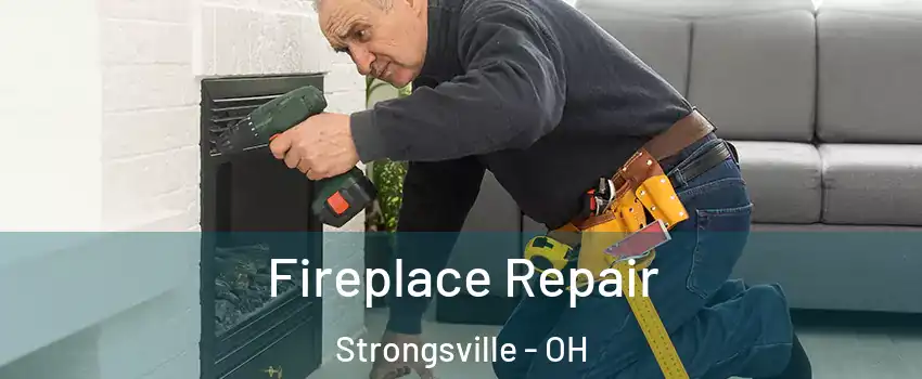  Fireplace Repair Strongsville - OH