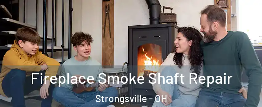  Fireplace Smoke Shaft Repair Strongsville - OH