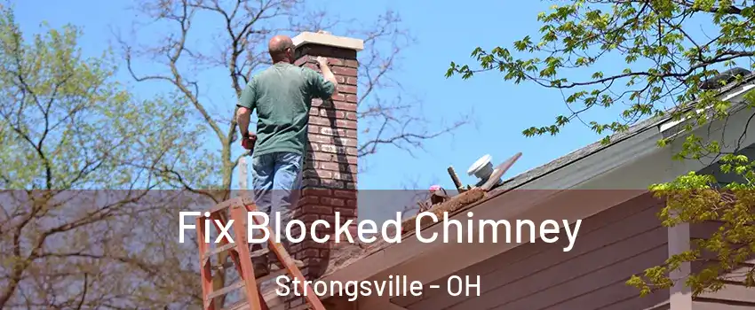  Fix Blocked Chimney Strongsville - OH
