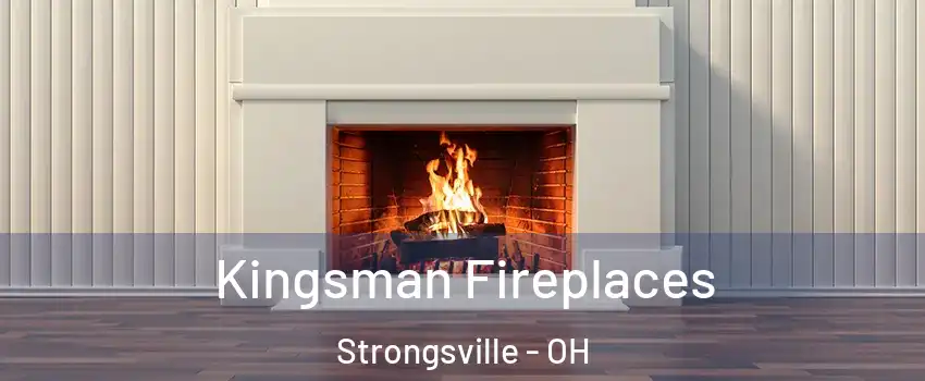  Kingsman Fireplaces Strongsville - OH