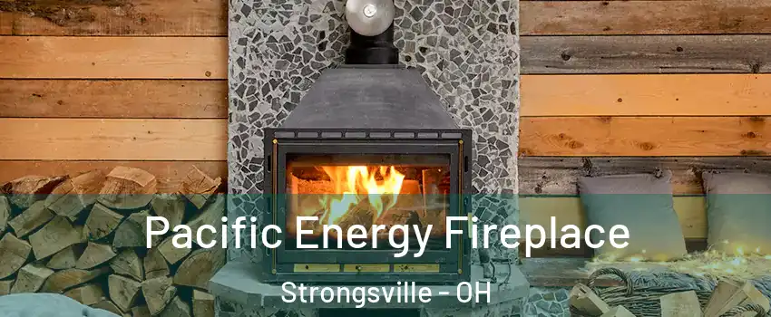  Pacific Energy Fireplace Strongsville - OH
